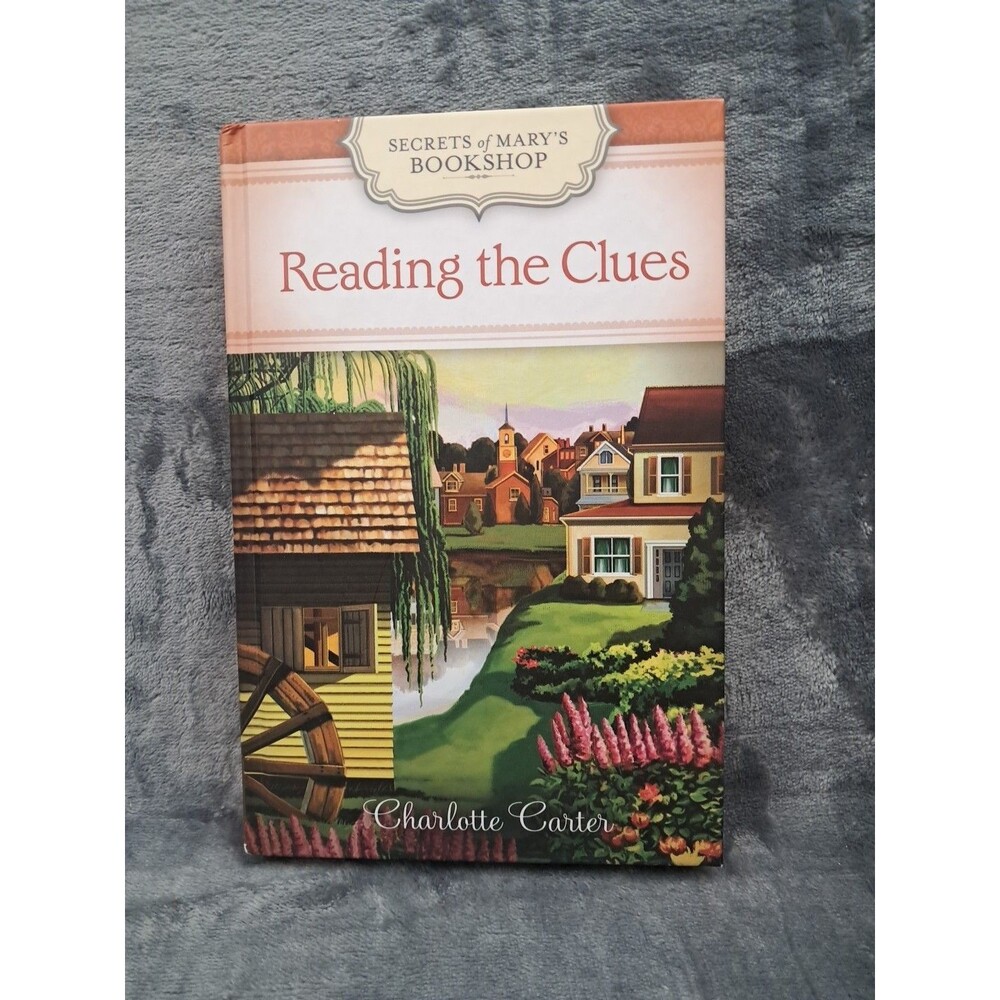 Reading the Clues    Secrets of Mary's bookshop  Charlotte Carter HC